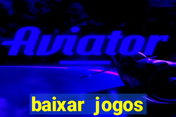 baixar jogos torrent xbox 360